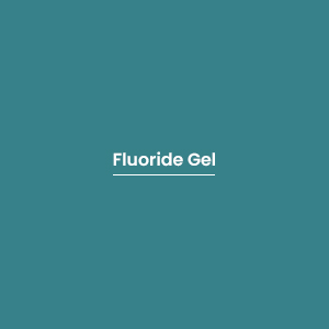 Fluoride Gel